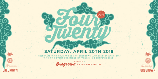 Oregrown 4/20 Celebration | April 20th, 2019
