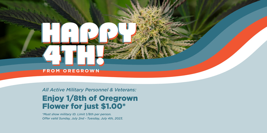 Happy 4th from Oregrown!
