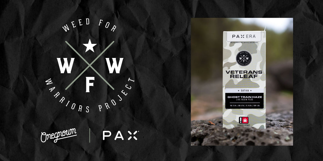 Veterans Releaf Campaign | Presented by Oregrown and PAX